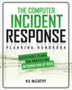 Book cover of: Computer Incident Response Planning Handbook:  Executable Plans for Protecting Information at Risk