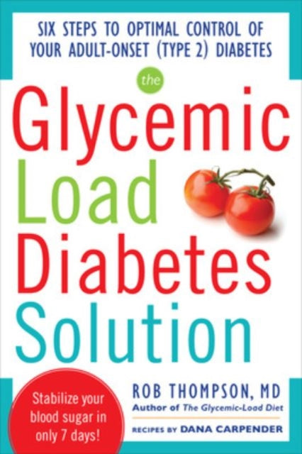Book cover of: Glycemic Load Diabetes Solution. By: Rob Thompson