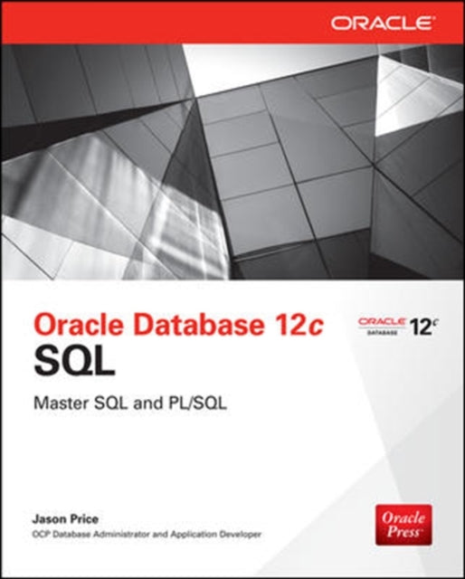Book cover of: Oracle Database 12c SQL. By: Jason Price