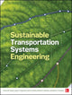 Book cover of: Sustainable Transportation Systems Engineering. By: Francis Vanek