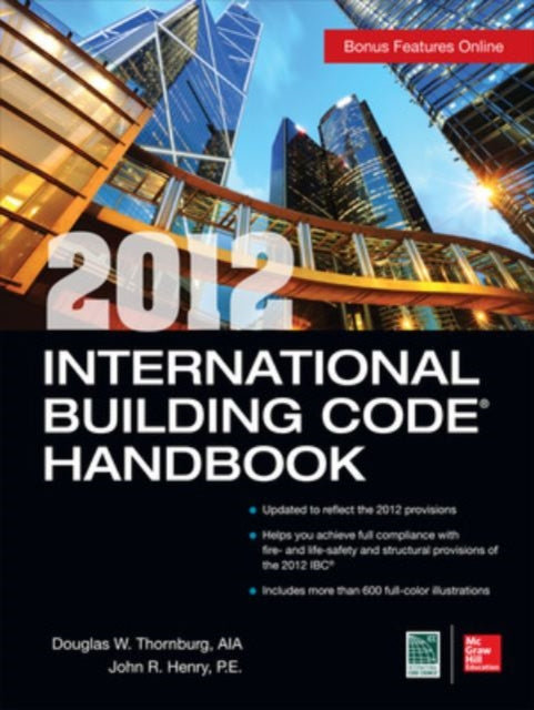 Book cover of: 2012 International Building Code Handbook. By: Douglas W. Thornburg