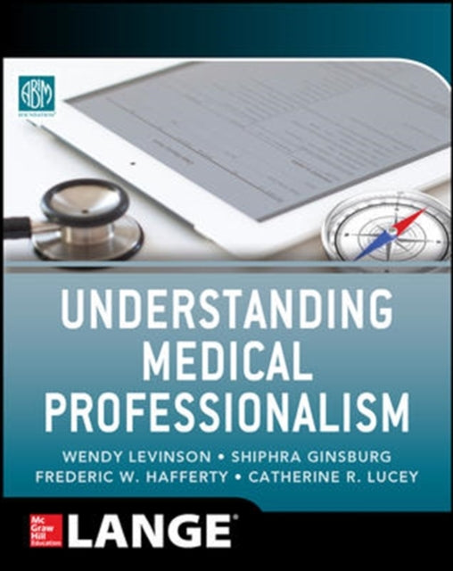 Book cover of: Understanding Medical Professionalism