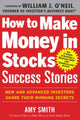 Book cover of: How to Make Money in Stocks Success Stories: New and Advanced Investors Share Their Winning Secrets