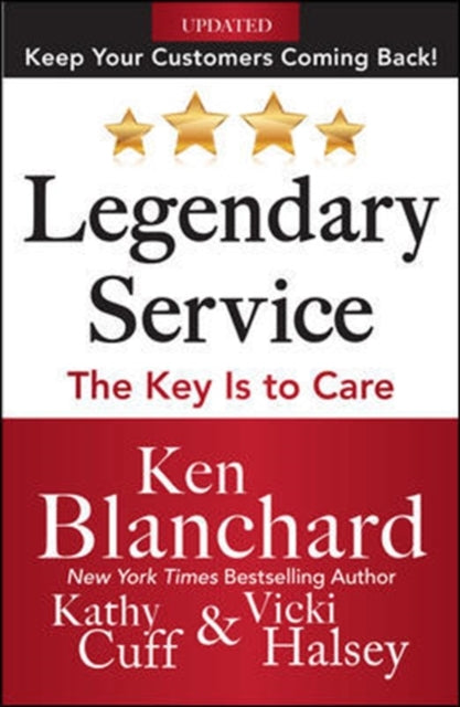 Book cover of: Legendary Service: The Key is to Care