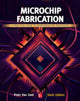 Book cover of: Microchip Fabrication: A Practical Guide to Semiconductor Processing, Sixth Edition. By: Peter Van Zant