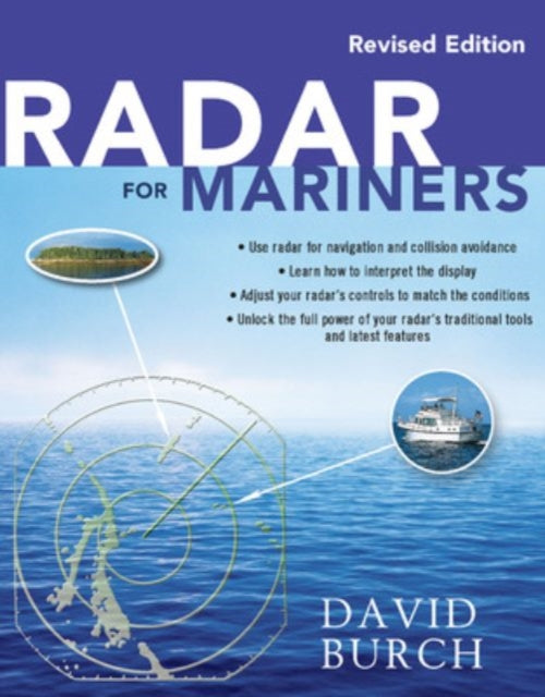 Book cover of: Radar for Mariners, Revised Edition. By: David Burch