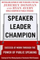 Book cover of: Speaker, Leader, Champion: Succeed at Work Through the Power of Public Speaking, featuring the prize-winning speeches of Toastmasters World Champions