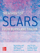 Book cover of: Treatment of Scars from Burns and Trauma. By: Murad Alam