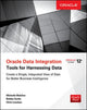 Book cover of: Oracle Data Integration: Tools for Harnessing Data. By: Michelle Malcher