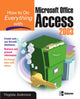 Book cover of: How to Do Everything with Microsoft Office Access 2003