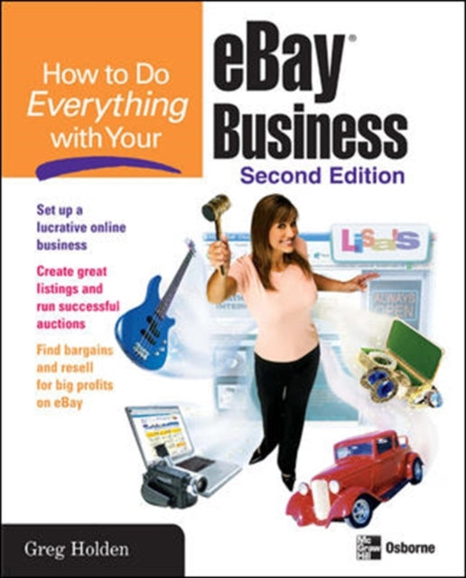 Book cover of: How to Do Everything with Your eBay Business, Second Edition. By: Greg Holden