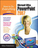 Book cover of: How to Do Everything with Microsoft Office PowerPoint 2007. By: Ellen Finkelstein