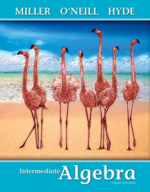 Book cover of: Intermediate Algebra (softcover). By: Julie Miller