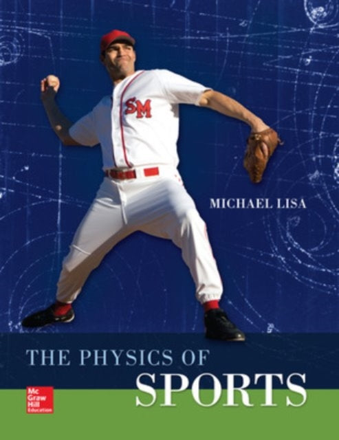 Book cover of: CREATE ONLY The Physics of Sports. By: Michael Lisa