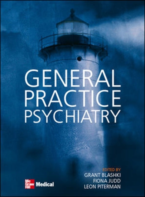Book cover of: General Practice Psychiatry. By: Grant Blashki