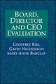 Book cover of: Board, Director and CEO Evaluation. By: Geoffrey Kiel          