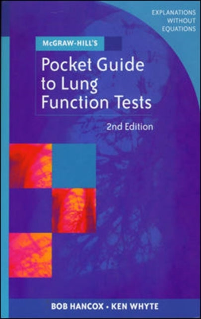 Book cover of: McGraw-Hill's Pocket Guide to Lung Function Tests. By: Bob Hancox