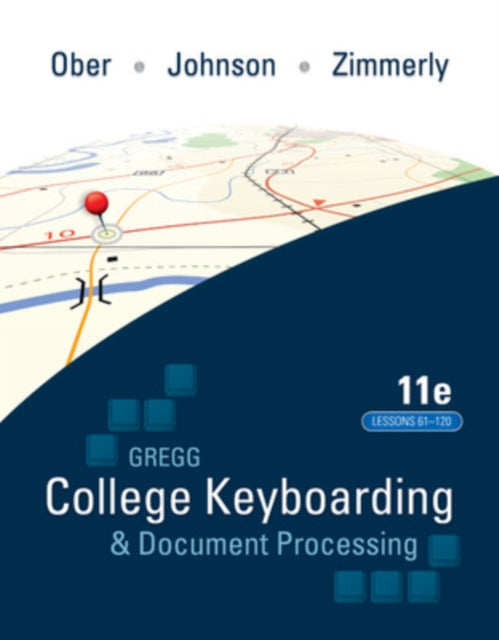Book cover of: Gregg College Keyboarding & Document Processing (GDP); Lessons 61-120 text. By: Scot Ober