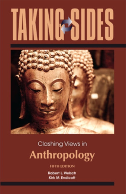 Book cover of: Taking Sides: Clashing Views in Anthropology. By: Robert L. Welsch