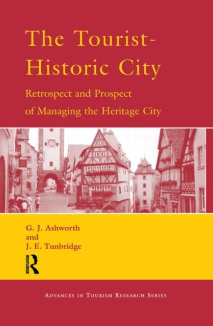 Book cover of: Tourist-Historic City. By: Gregory John Ashworth