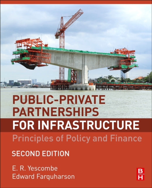 Book cover of: Public-Private Partnerships for Infrastructure. By: E. R. Yescombe