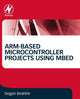 Book cover of: ARM-based Microcontroller Projects Using mbed. By: Dogan Ibrahim
