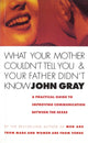 Book cover of: What Your Mother Couldn't Tell You And Your Father Didn't Know