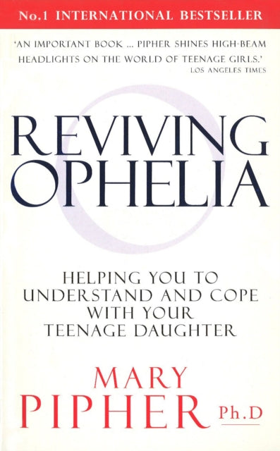 Book cover of: Reviving Ophelia. By: Mary. Pipher