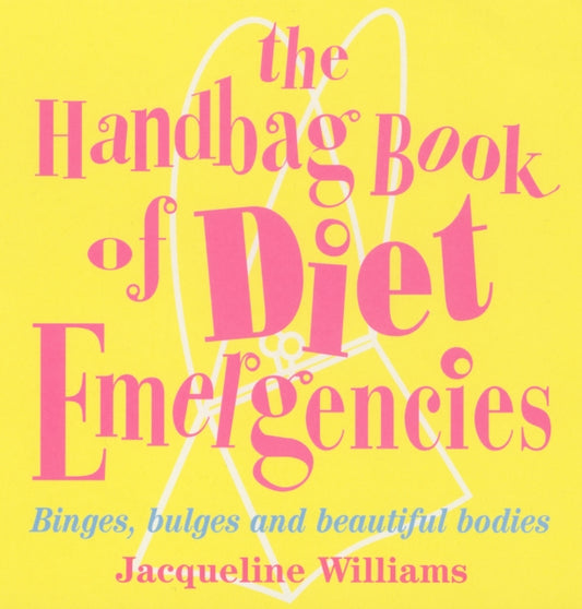 Book cover of: Handbag Book Of Diet Emergencies. By: Jacqueline Williams