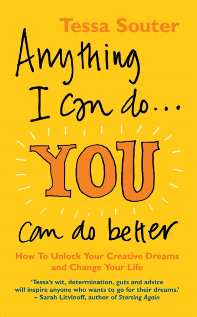 Book cover of: Anything I Can Do... You Can Do Better. By: Tessa Souter        