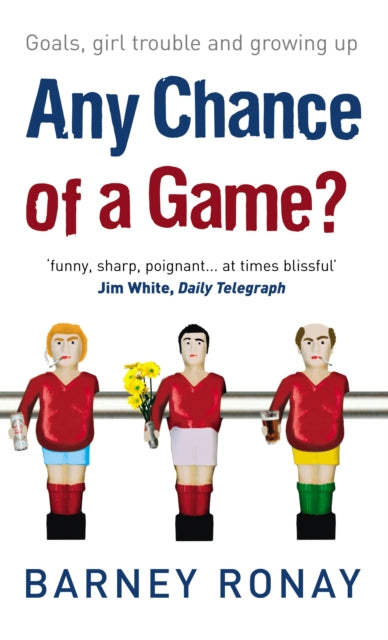 Book cover of: Any Chance Of A Game?. By: Barney Ronay