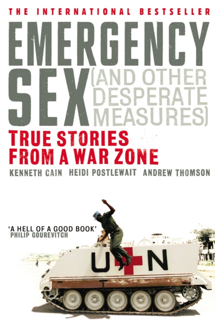 Book cover of: Emergency Sex (And Other Desperate Measures). By: Kenneth; Postlewait, Heidi; Thomson, Andrew Cain