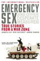 Book cover of: Emergency Sex (And Other Desperate Measures). By: Kenneth; Postlewait, Heidi; Thomson, Andrew Cain