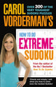 Book cover of: Carol Vorderman's How to Do Extreme Sudoku
