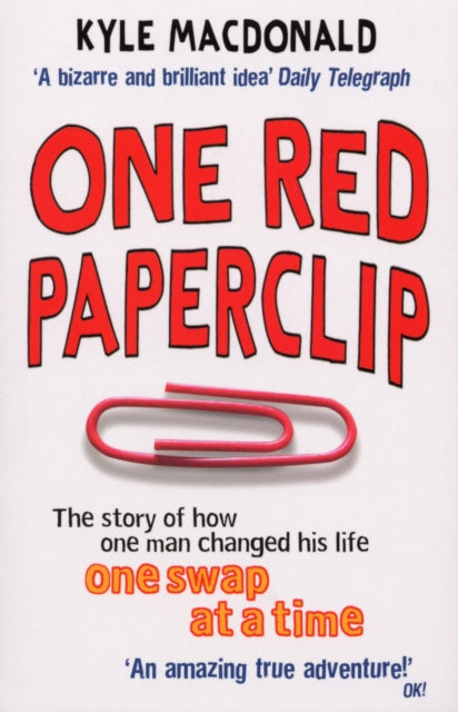 Book cover of: One Red Paperclip. By: Kyle MacDonald
