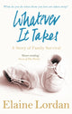 Book cover of: Whatever It Takes. By: Elaine Lordan