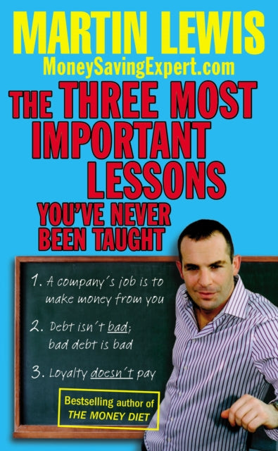 Book cover of: Three Most Important Lessons You've Never Been Taught. By: Martin Lewis