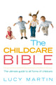 Book cover of: Childcare Bible. By: Lucy Martin