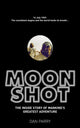 Book cover of: Moonshot. By: Dan Parry