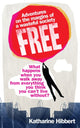 Book cover of: Free. By: Katharine Hibbert