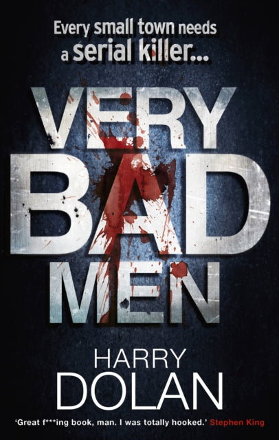 Book cover of: Very Bad Men. By: Harry Dolan