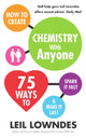 Book cover of: How to Create Chemistry with Anyone