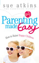 Book cover of: Parenting Made Easy. By: Sue Atkins