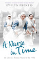 Book cover of: Nurse in Time. By: Evelyn Prentis