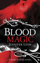 Book cover of: Blood Magic: A Rouge Paranormal Romance. By: Jennifer Lyon