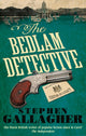 Book cover of: Bedlam Detective. By: Stephen Gallagher