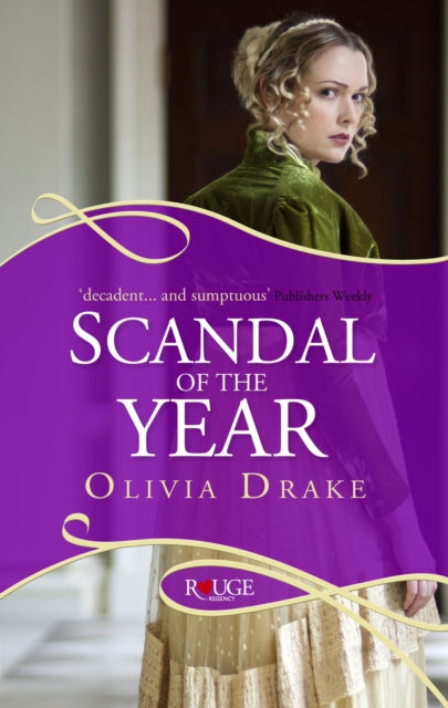 Book cover of: Scandal of the Year: A Rouge Regency Romance. By: Olivia Drake