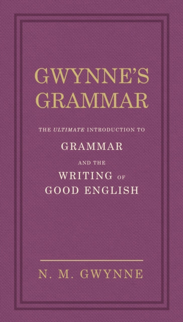 Book cover of: Gwynne's Grammar. By: N. M. Gwynne