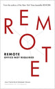 Book cover of: Remote. By: Jason Fried