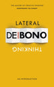 Book cover of: Lateral Thinking. By: Edward de Bono